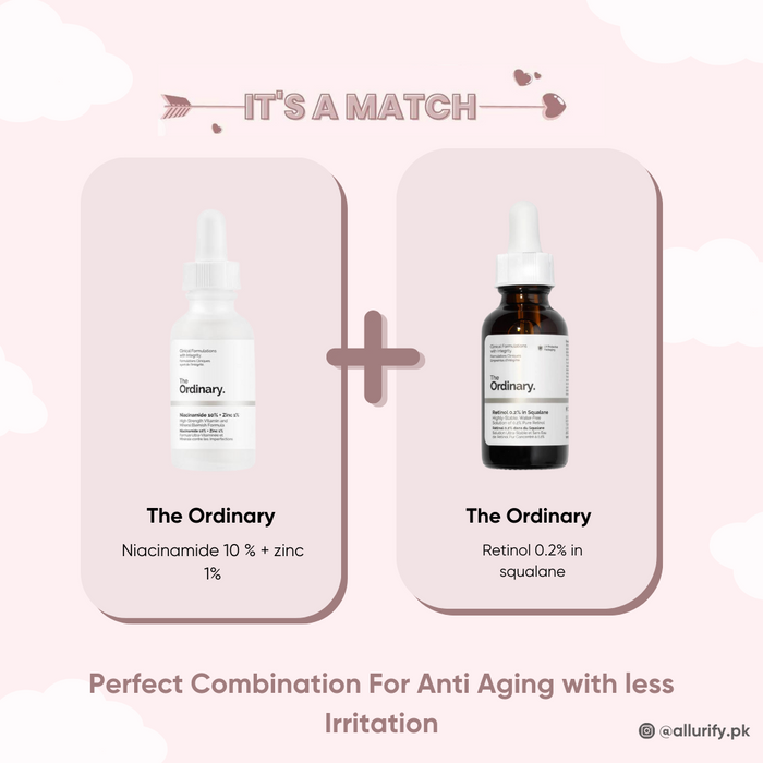 The Ordinary  Perfect Combination For anti aging with less irritation